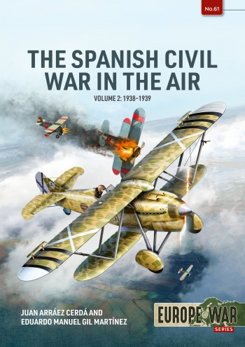 Europe at War 61. The Spanish Civil War in the Air  Volume 2