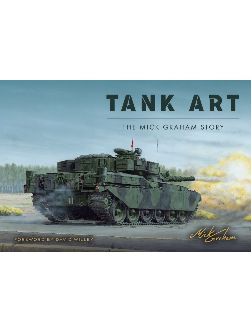 Tank Art. The Mick Graham Story