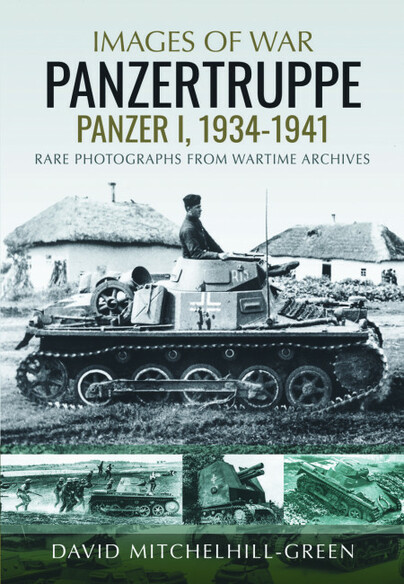 Images of War. Panzertruppe Panzer I 1934-1941