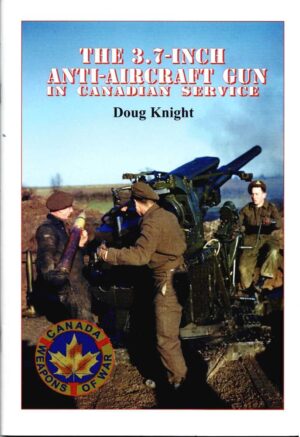 THE 3.7 INCH ANTI-AIRCRAFT GUN IN CANADIAN SERVICE