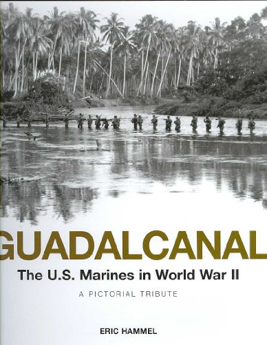 Guadalcanal The U.S. Marines in World War II