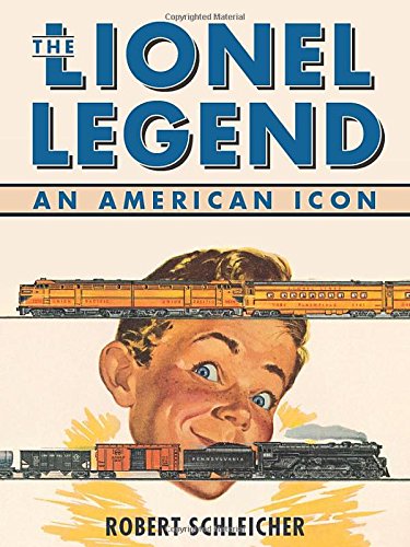 The Lionel Legend An American Icon