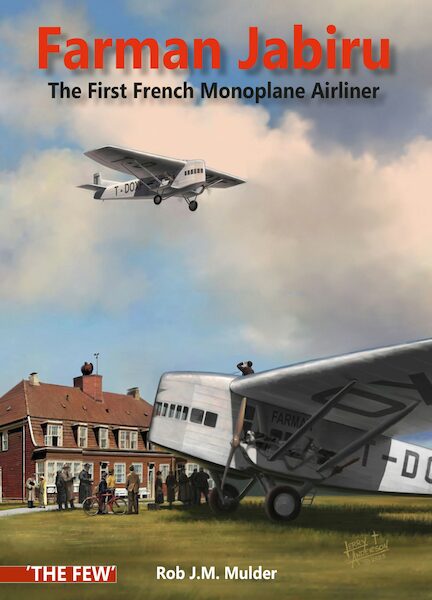 Farman Jabiru. The First French Monoplane Airliner