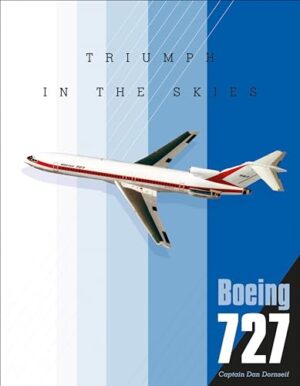 Boeing 727 Triumph in the Skies
