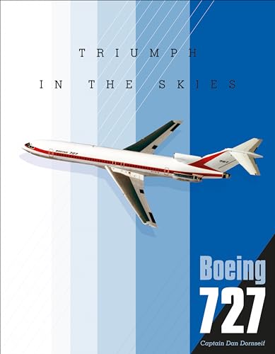Boeing 727 Triumph in the Skies