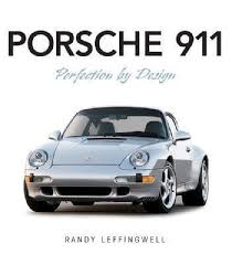 Porsche 911 perfection by design