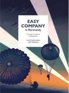 Easy Company in Normandy. The Study of Uniforms and Equipment