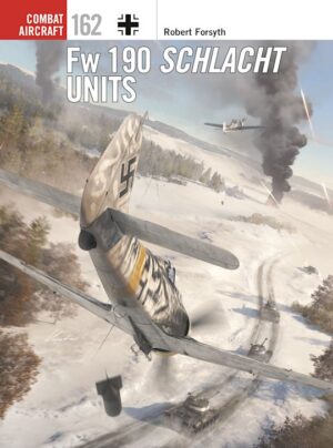 Combat Aircraft 162. Fw 190 Schlacht Units
