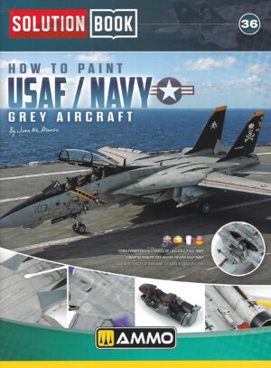 Solution Book 36. How to Paint USAF / Navy Grey Aircraft