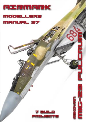 Modellers Manual 37. Mikoyan MiG-29 Fulcrum