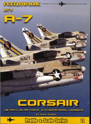 Profile and Scale 12. LTV A-7 Corsair