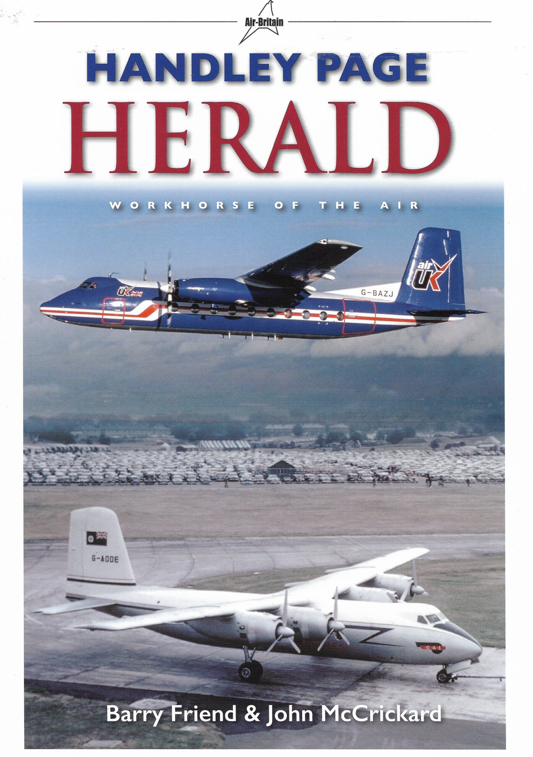 Handley Page Herald. Workhorse of the Air