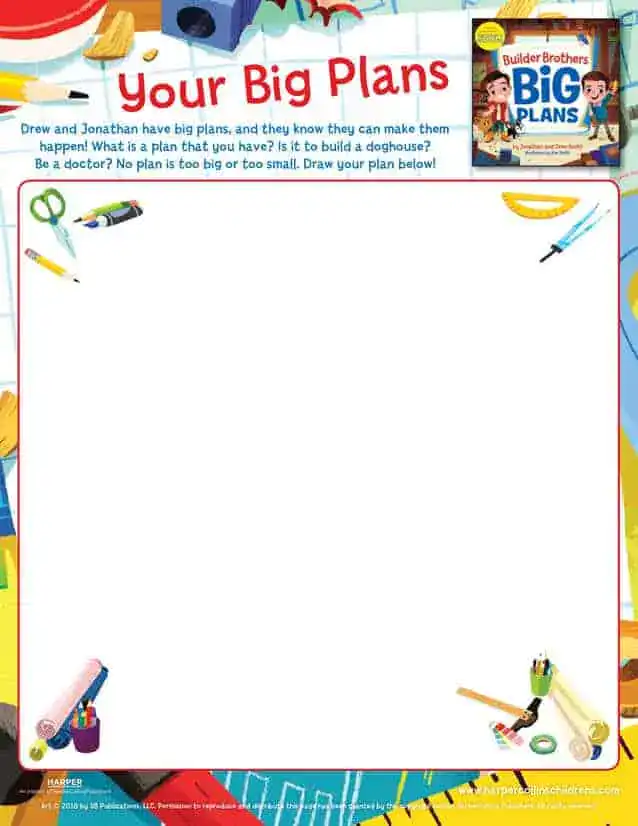 Child's activity sheet, "Your Big Plans," prompting drawing with illustrations of school supplies and a "Builder Brothers Big Plans" book cover.