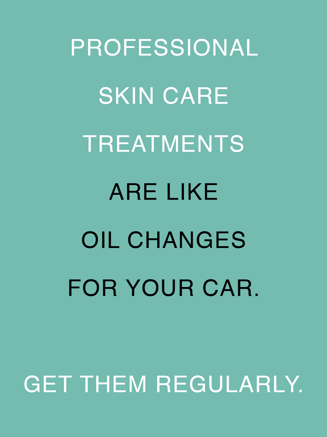 regular facial treatments skin care meme