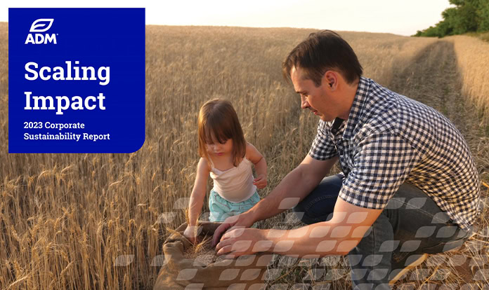 ADM details accomplishments and objectives in 2023 Corporate Sustainability Report