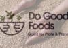 Do Good Foods to upcycle grocery store food waste