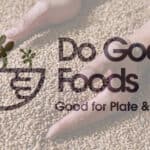 Do Good Foods to upcycle grocery store food waste
