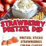 strawberry pretzel dip, with ingredient list.