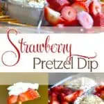 Strawberry Pretzel Dip takes the popular salad recipe and turns it into a fun party snack!