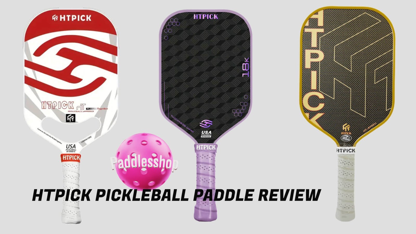 HTPICK Pickleball Paddle Review