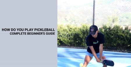 How Do You Play Pickleball