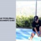 How Do You Play Pickleball