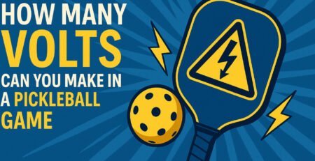 How Many Volts Can You Make in a Pickleball Game