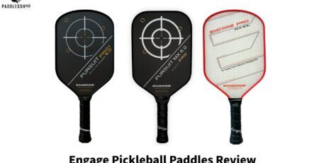 Engage Pickleball Paddles Review