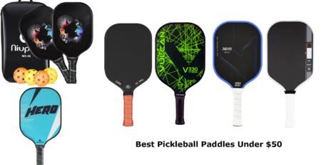 Best Pickleball Paddles Under $50
