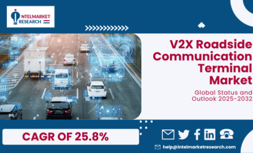 Global V2X Roadside Communication Terminal Market to Reach USD 5.42 Billion by 2032, Growing at a CAGR of 25.8%