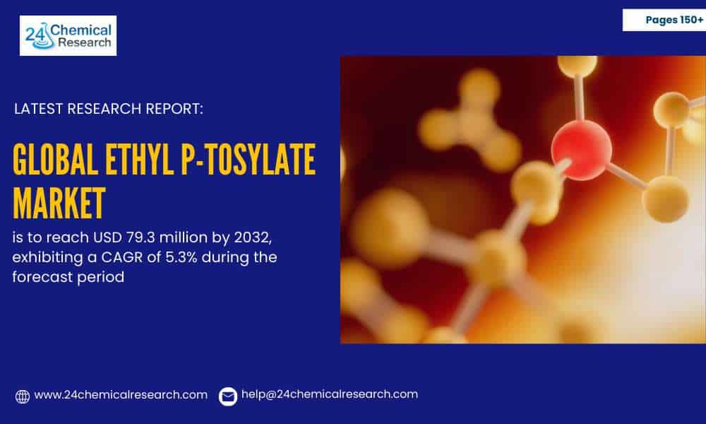 Ethyl P-Tosylate Market Set for 5.3% Growth, Fueled by Pharmaceutical and Electronics Demand