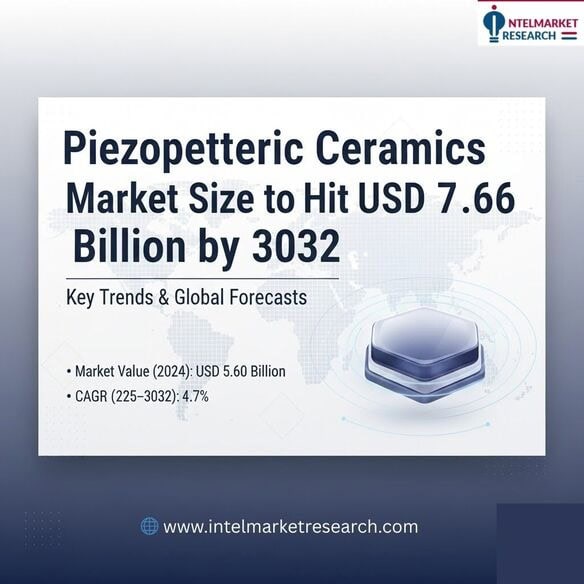 Piezoelectric Ceramics Market Size to Hit USD 7.66 Billion by 2032 Key Trends & Global Forecasts