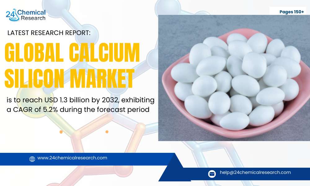 Global Calcium Silicon Market to Reach USD 1.3 Billion by 2032, Fueled by Steel Industry Expansion and Demand for High-Quality Steel