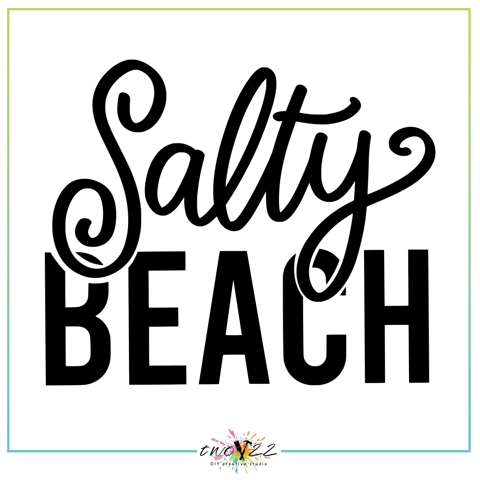 Salty Beach | Two22 DIY Studio