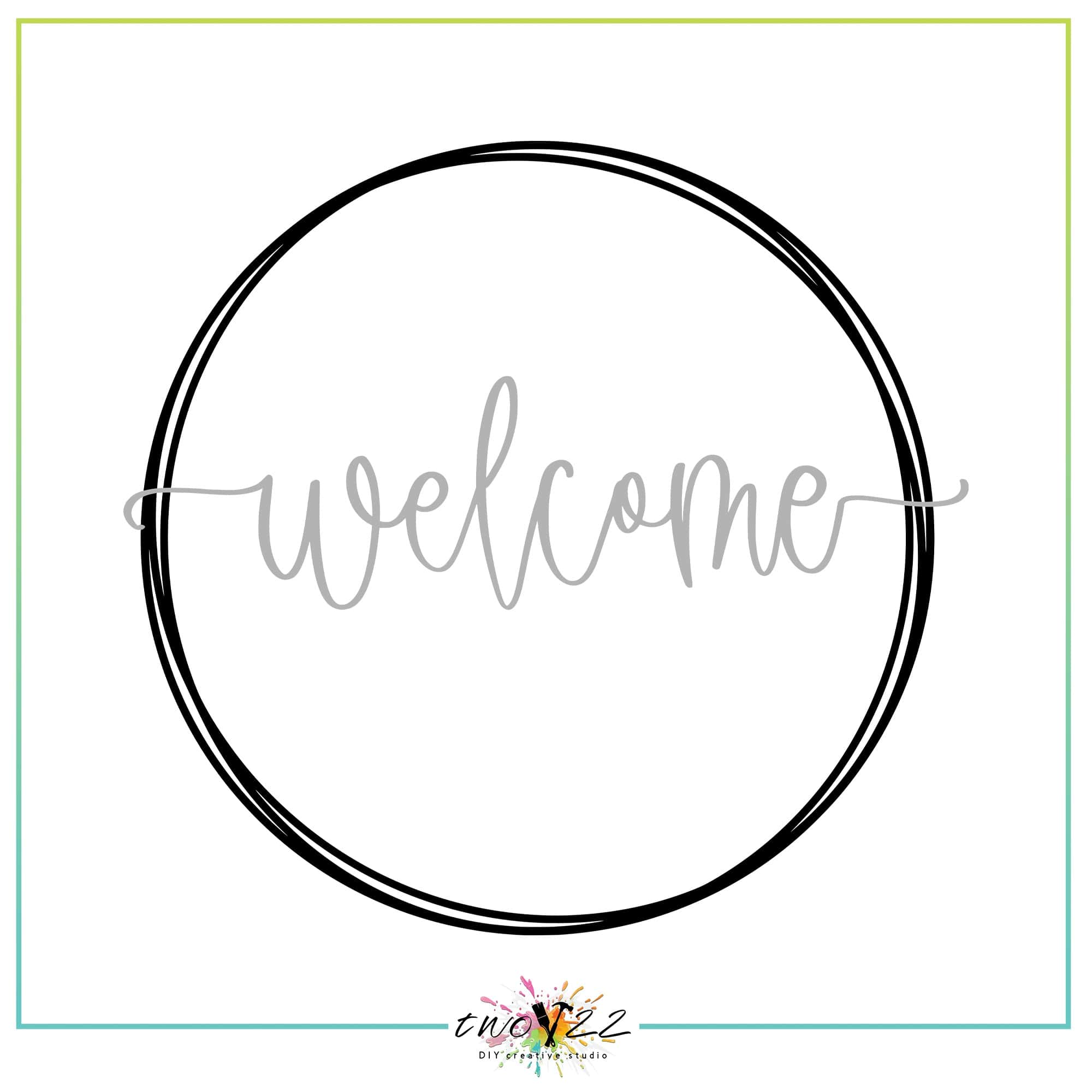 Welcome (Round) | Two22 DIY Studio