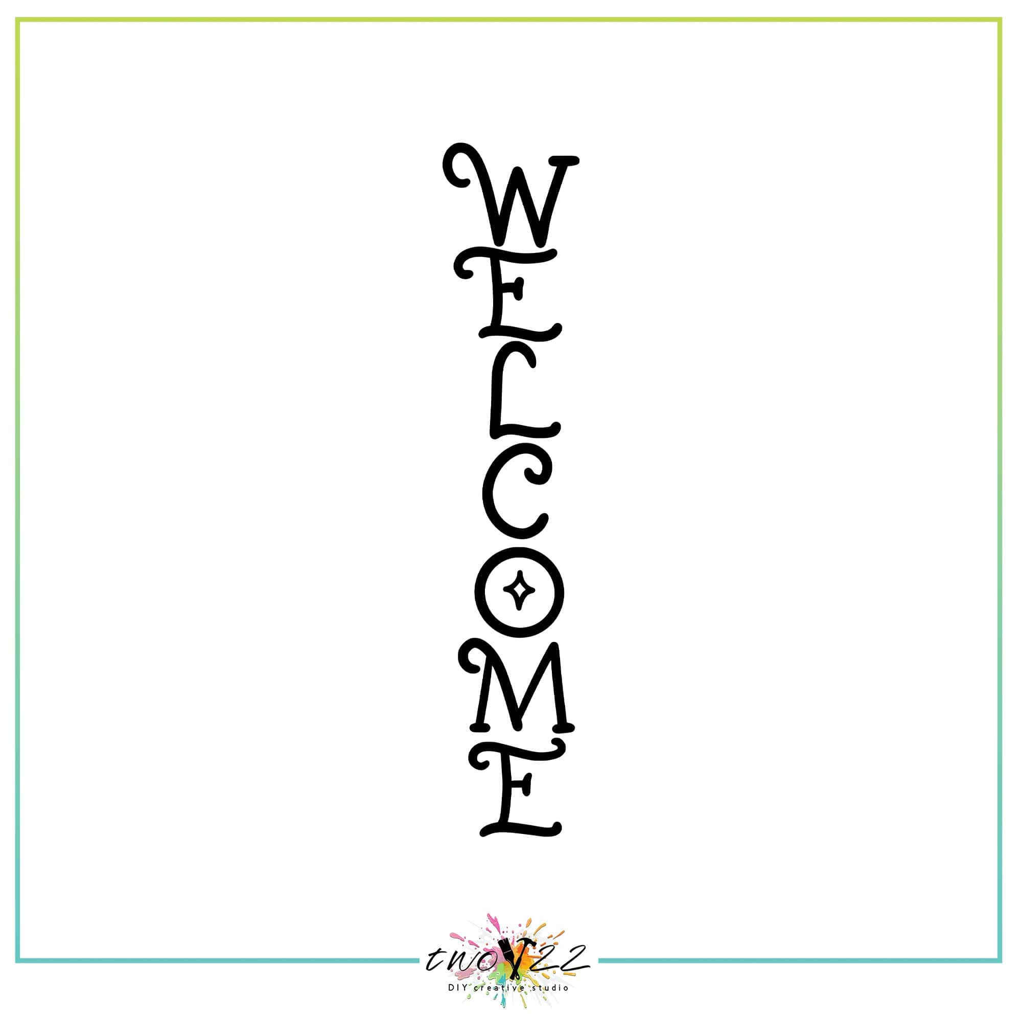 Welcome – Star | Two22 DIY Studio