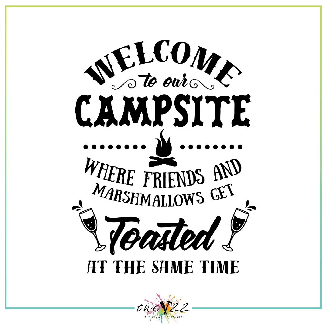 Welcome To Our Campsite | Two22 DIY Creative Studio