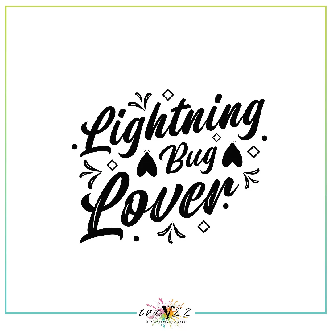 Lightning Bug Lover | Two22 DIY Creative Studio