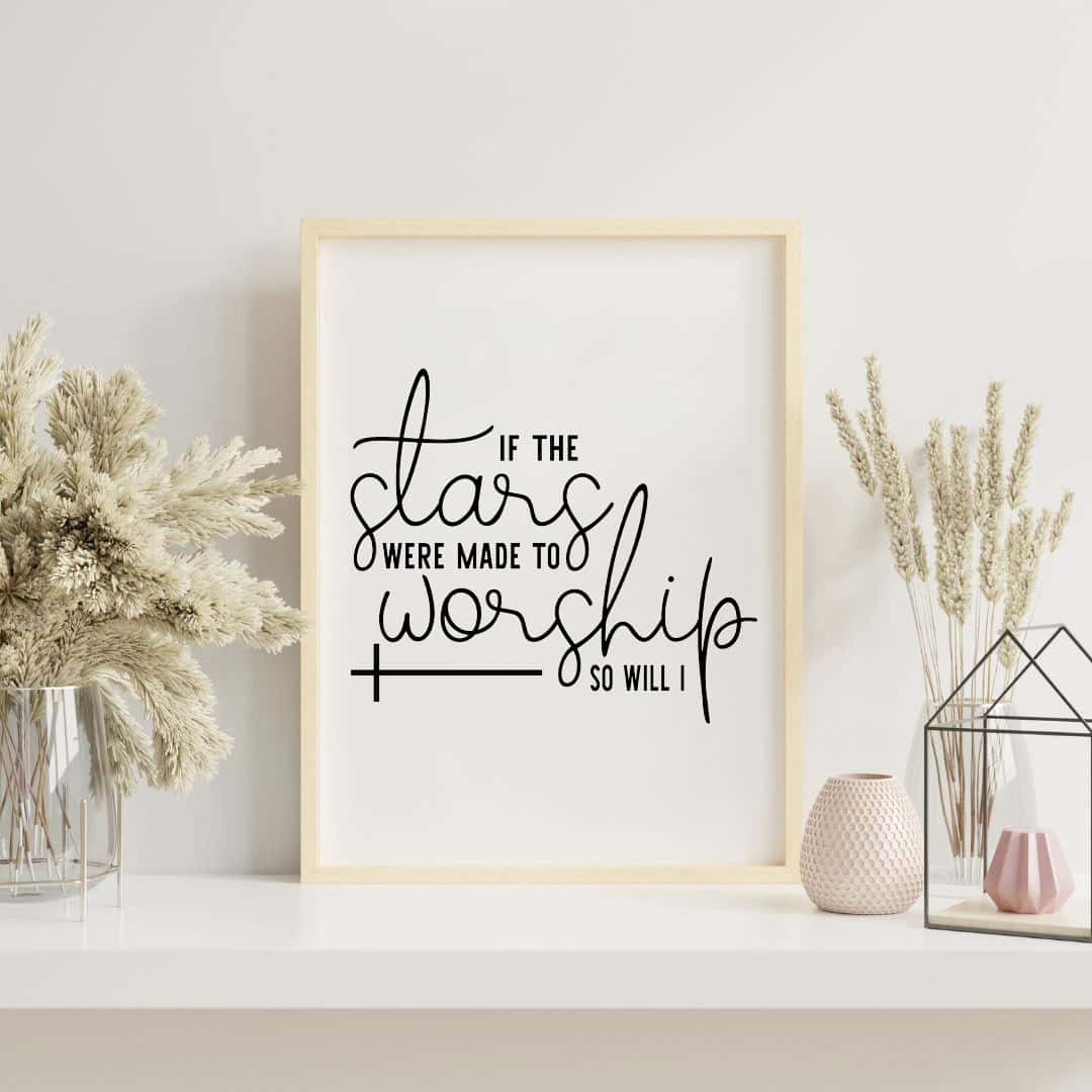 If the Stars Were Made to Worship, So Will I | Two22 DIY Studio