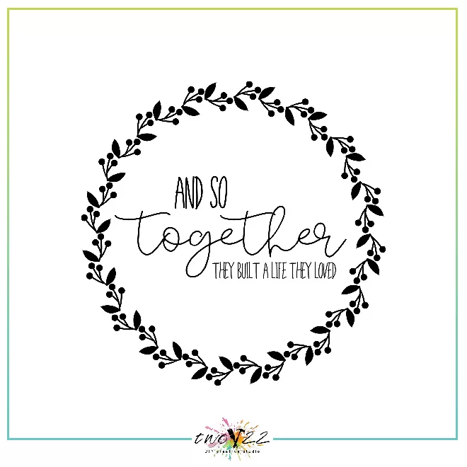 And So Together, They Built a Life They Loved (Round) | Two22 DIY Creative Studio