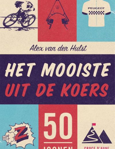 Het mooiste uit de koers – Alex van der hulst