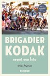 Brigadier Kodak neemt een foto – Wiep Idzenga