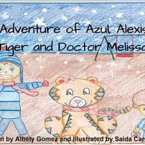 The Adventure of Azul, Alexis The Tiger And Doctor Melissa