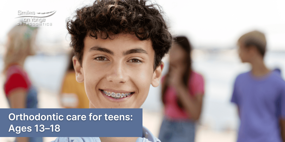 Teenagers also deserve orthodontic care