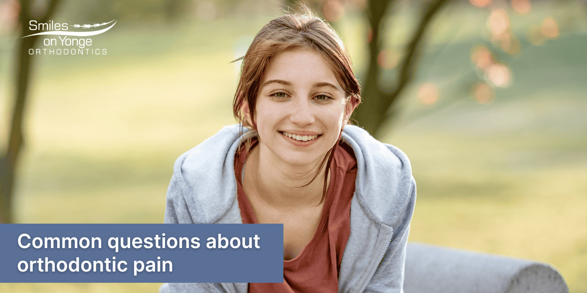 Some common questions you and your teen might have concerning orthodontic treatment pain