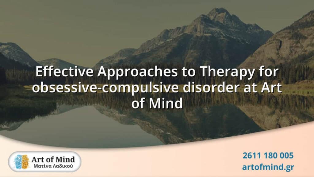 A serene therapy setting at Art of Mind in Patras, Greece, illustrating effective, evidence-based psychotherapy approaches for obsessive-compulsive disorder treatment.