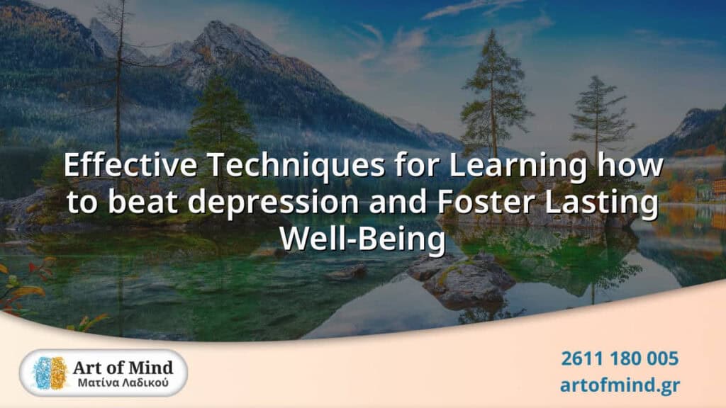 Illustration representing effective psychological techniques to overcome depression and promote lasting well-being through evidence-based mental health strategies at Art of Mind center in Patras, Greece.