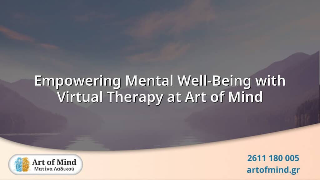 Virtual therapy session at Art of Mind in Patras, Greece, showcasing a licensed therapist providing accessible mental health support online for individual growth and well-being.