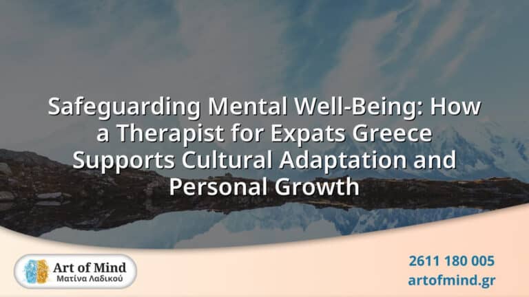 A therapist in Greece providing support to expatriates navigating cultural adaptation and personal growth challenges through specialized psychotherapy methods.