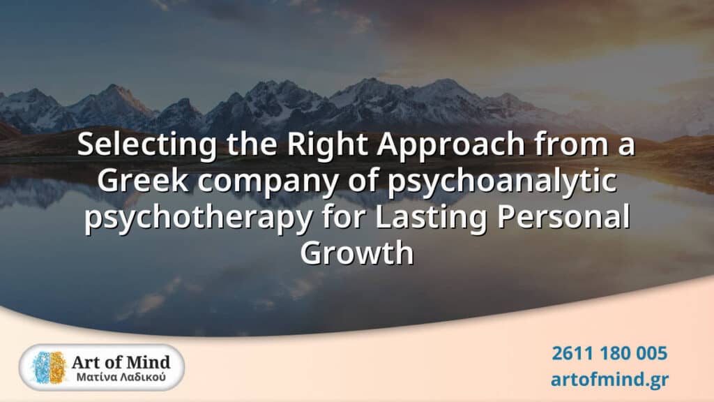 A visual representation of selecting personalized psychoanalytic psychotherapy approaches from a Greek center focused on lasting personal growth and mental well-being